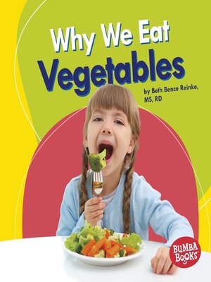 cover image of Why We Eat Vegetables